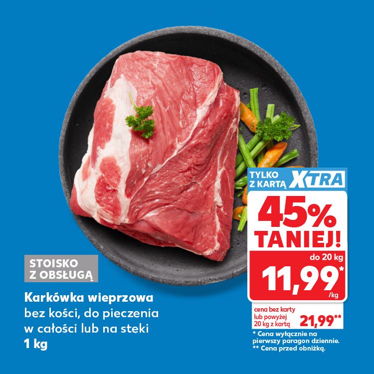 45% taniej Karkówka wieprzowa bez kości do pieczenia w całosci lub na steki