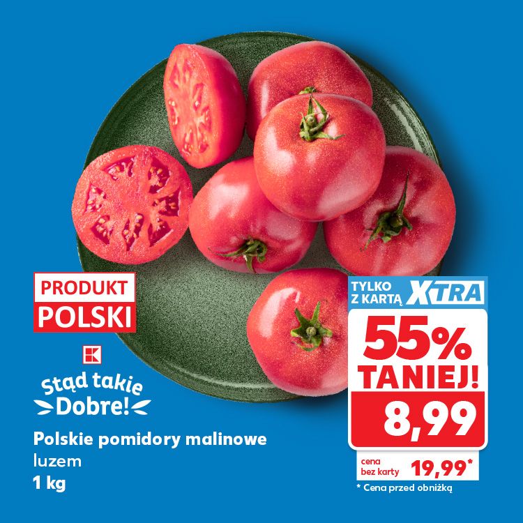 55% taniej K-Stąd takie Dobre Pomidory malinowe luzem