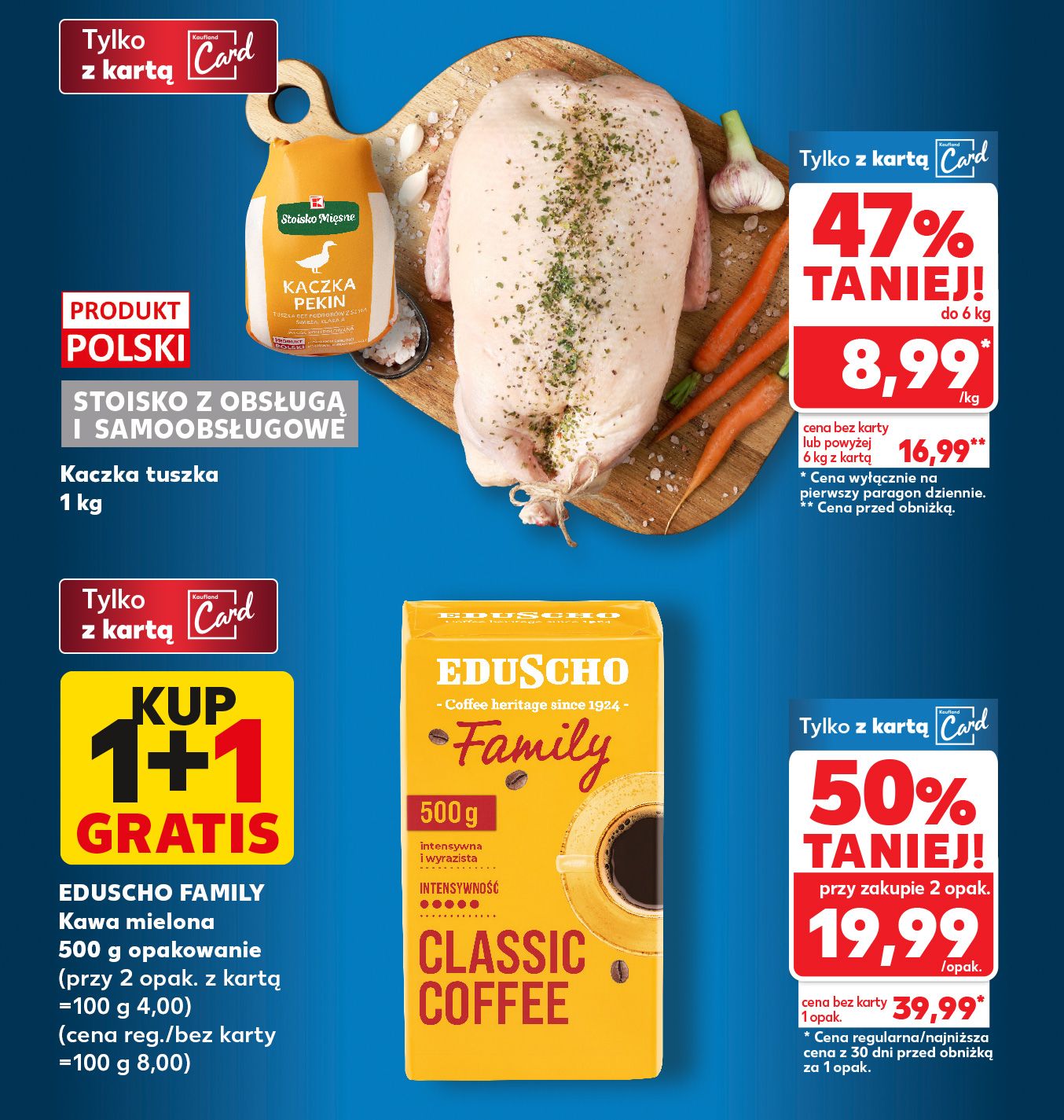 Kaczka tuszka 1 kg za 8,99 zł, do 6 kg Stoisko z obsługą lub smoobsługowe