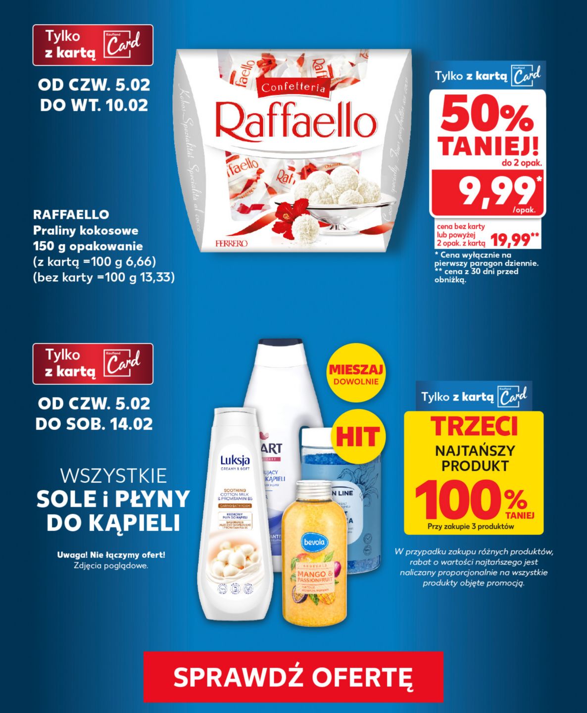 Trzeci najtańszy produkt gratis wszystkie sole i płyny do kąpieli tylko z Kaufland Card od czwartku 5.02 do soboty 14.02